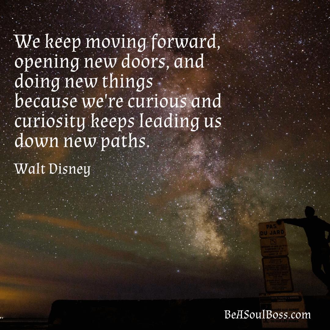 walt disney curiosity leads us to new paths meaning
